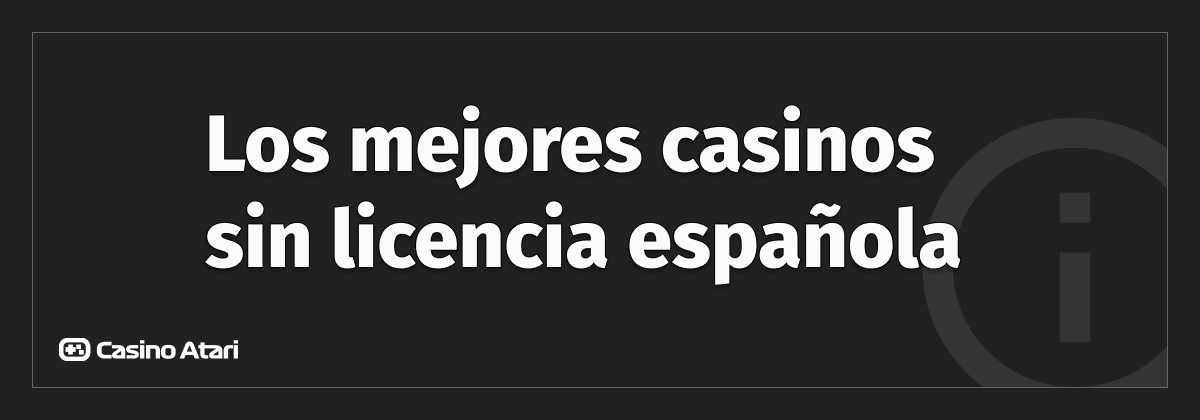 mejores casino sin licencia en españa